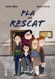 Title: Pla de rescat, Author: Antía Yáñez