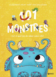 Title: 101 monstres i tot el que has de saber sobre ells!, Author: Ruby Van der Bogen