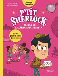 Title: P'tit Sherlock. L'admiradora secreta, Author: Pascal Prévot