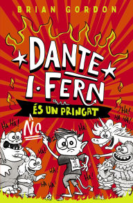 Title: Dante I. Fern no és un pringat: Llibre 1, Author: Brian Gordon
