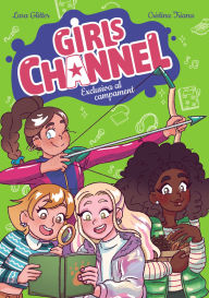 Title: Girls Channel. Exclusiva al campament: Llibre 2, Author: Lara Glitter