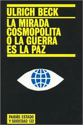 la Mirada Cosmopolita O Guerra Es Paz
