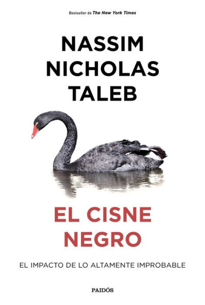 El cisne negro: El impacto de lo altamente improbable