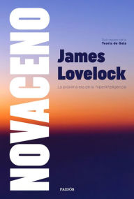 Title: Novaceno: La próxima era de la hiperinteligencia, Author: James Lovelock