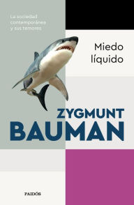 Title: Miedo líquido, Author: Zygmunt Bauman