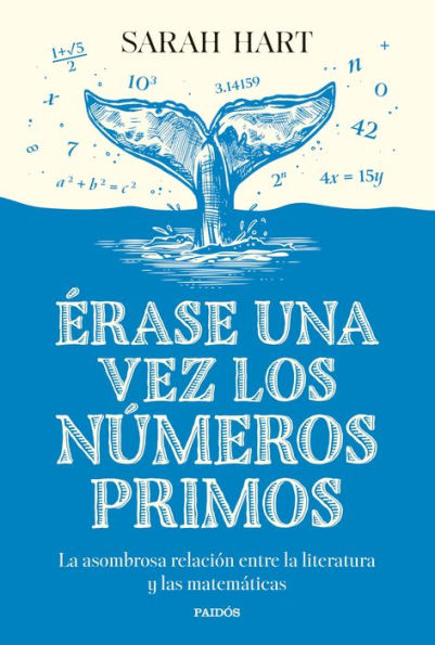 Érase una vez los números primos: La asombrosa relación entre la literatura y las matemáticas