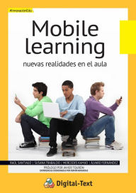 Title: Mobile Learning: Nuevas realidades en el aula, Author: Raúl Santiago