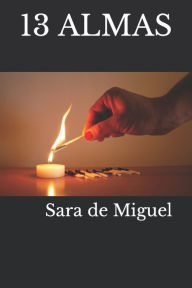 Title: 13 Almas, Author: Sara De Miguel