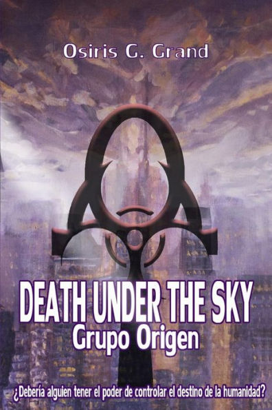 Death Under the Sky: Grupo Origen