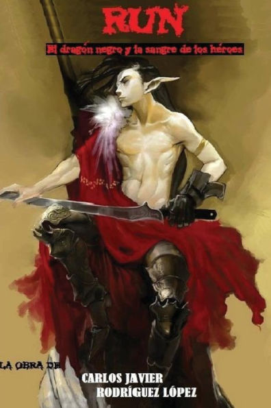 Run: El dragón negro y la sangre de los héroes