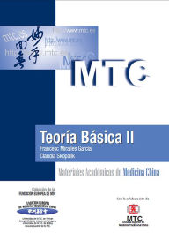 Title: Teoría Básica II: Materiales Académicos de Medicina China, Author: Francesc Miralles García