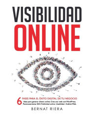 Title: Visibilidad Online: 6 fases para el éxito digital de tu negocio, Author: Dale Carnegie