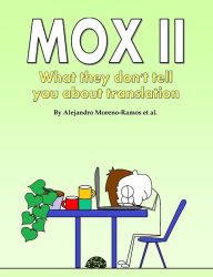 Title: Mox II: What they don't tell you about translation, Author: Alejandro Moreno-Ramos