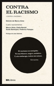 Title: Contra el racismo: (Contro il razzismo), Author: Marco Aime
