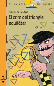 Title: El crim del triangle equilàter (eBook-ePub), Author: Emili Teixidor i Viladecàs