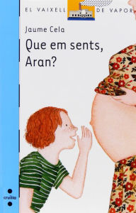 Title: Que em sents, Aran? (eBook-ePub), Author: Jaume Cela i Ollé