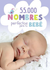 Title: 55.000 nombres perfectos para tu bebe, Author: Lucrecia Pérsico
