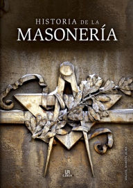 Title: Historia de la masoneria, Author: Miguel Martín Albo