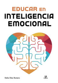 Title: Educar en inteligencia emocional, Author: Dalia Díez Romero