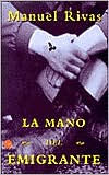 Title: La mano del emigrante / Edition 1, Author: Manuel Rivas