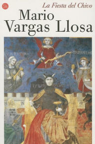 Title: La fiesta del chivo (The Feast of the Goat), Author: Mario Vargas Llosa