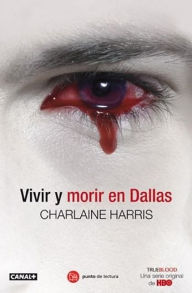 Title: Vivir y morir en Dallas (Living Dead in Dallas), Author: Charlaine Harris