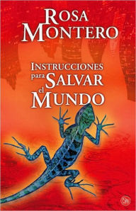 Title: Instrucciones para salvar el mundo, Author: Rosa Montero