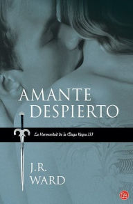 Title: Amante despierto (Lover Awakened), Author: J. R. Ward