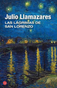 Title: Las lagrimas de San Lorenzo, Author: Julio Llamazares