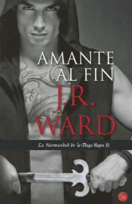 Title: Amante al fin (Lover At Last), Author: J. R. Ward