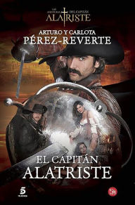 Title: El capitan Alatriste, Author: Arturo Pérez-Reverte