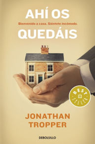 Title: Ahí os quedáis (This Is Where I Leave You), Author: Jonathan Tropper