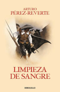 Title: Limpieza de sangre / Purity of Blood, Author: Arturo Pérez-Reverte