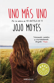 Title: Uno mas uno / One Plus One, Author: Jojo Moyes