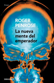 Title: La nueva mente del emperador, Author: Roger Penrose