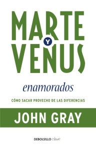 Title: Marte y Venus enamorados, Author: John Gray