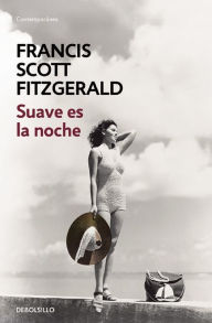 Title: Suave es la noche Tender Is The Night, Author: F. Scott Fitzgerald