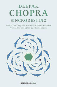 Title: Sincrodestino, Author: Deepak Chopra