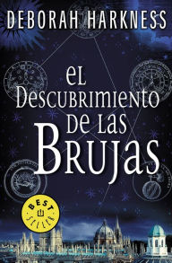 Title: El descubrimiento de las brujas / A Discovery of Witches, Author: Deborah Harkness