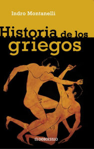 Title: Historia de los griegos, Author: Indro Montanelli