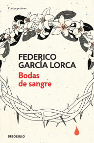 Title: Bodas de sangre /Blood Wedding, Author: Federico García Lorca