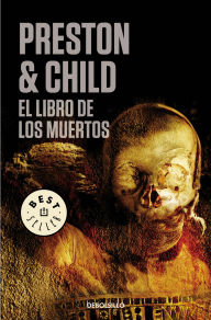 Title: El libro de los muertos (Inspector Pendergast 7), Author: Douglas Preston