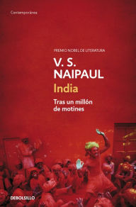 Title: India: Tras un millón de motines (India: A Million Mutinies Now), Author: V. S. Naipaul
