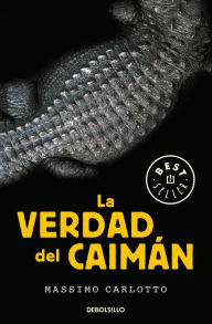 Title: La verdad del Caimán (Serie del Caimán 1), Author: Massimo Carlotto