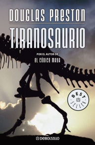 Title: Tiranosaurio, Author: Douglas Preston