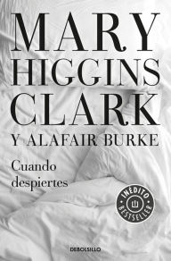 Title: Cuando despiertes / The Sleeping Beauty Killer, Author: Mary Higgins Clark
