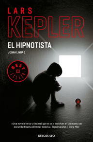 Title: El hipnotista (Inspector Joona Linna 1), Author: Lars Kepler