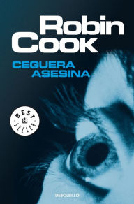 Title: Ceguera asesina, Author: Robin Cook