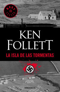 Title: La isla de las tormentas / Eye of the Needle, Author: Ken Follett
