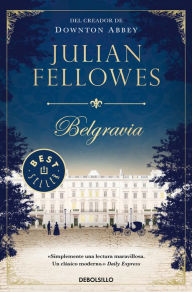 Title: Belgravia / Julian Fellowe's Belgravia, Author: Julian Fellowes